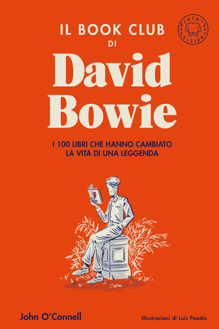 Il bookclub di David Bowie. I 100 libri che hanno cambiato la vita della leggenda