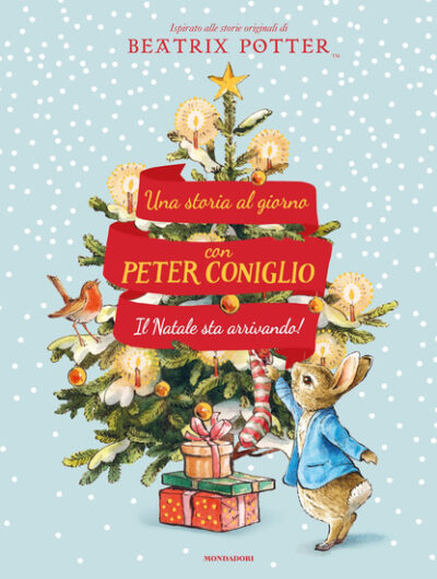 Il Natale sta arrivando! Una storia al giorno con Peter Coniglio.