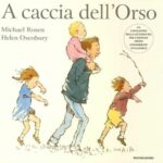 A CACCIA DELL'ORSO. EDIZ. ILLUSTRATA
