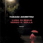 LUNA DI MIELE VERSO IL NULLA