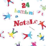 24 BAMBINI A NATALE. EDIZ. A COLORI