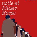 NOTTE AL MUSEO RUSSO (UNA)