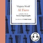 AL FARO LETTO DA TERESA SAPONANGELO. QUADERNO. CON AUDIOLIBRO