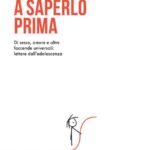 A SAPERLO PRIMA. DI SESSO, AMORE E ALTRE FACCENDE UNIVERSALI: LETTERE DALL'ADOLE