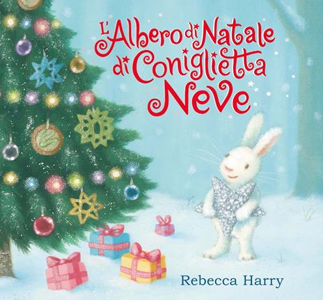 9788829607709_0_0_464_0_75 ALBERO DI NATALE DI CONIGLIETTA NEVE. EDIZ. A COLORI (L') - immagine 1