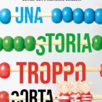 STORIA TROPPO CORTA. EDIZ. ILLUSTRATA (UNA)