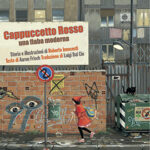 CAPPUCCETTO ROSSO. UNA FIABA MODERNA