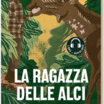 RAGAZZA DELLE ALCI. LIBRO + AUDIOLIBRO. CON FILE AUDIO PER IL DOWNLOAD (LA)