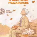 IL SOLE NELLE POZZANGHERE - presentazione 28/06/26 ore 11:00